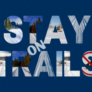 Stay on Trails Sign